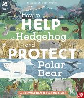 Book Cover for National Trust: How to Help a Hedgehog and Protect a Polar Bear by Dr Jess French