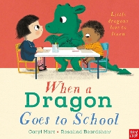 Book Cover for When a Dragon Goes to School by Caryl Hart