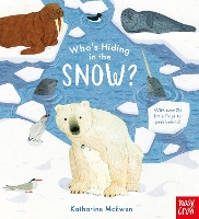 Book Cover for Who's Hiding in the Snow? by Katharine McEwen