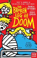 Book Cover for The Broken Leg of Doom by Pamela Butchart