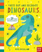 Book Cover for Press Out and Decorate: Dinosaurs by Kate McLelland