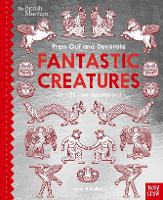 Book Cover for British Museum Press Out and Decorate: Fantastic Creatures by Kate McLelland