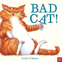 Book Cover for Bad Cat! by Nicola O'Byrne