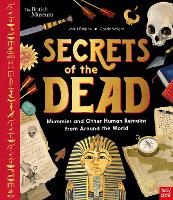 Book Cover for British Museum: Secrets of the Dead Mummies and Other Human Remains from Around the World by Matt Ralphs