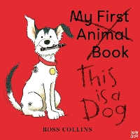 Book Cover for This Is a Dog by Ross Collins