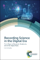 Book Cover for Recording Science in the Digital Era by Cerys (University of Southampton, UK) Willoughby