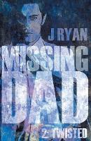 Book Cover for Missing Dad 2 by J Ryan