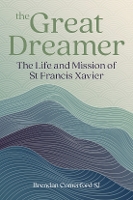 Book Cover for The Great Dreamer by Brendan (SJ) Comerford