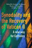 Book Cover for Synodality and the Recovery of Vatican II by Stephen McKinney