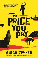 Book Cover for The Price You Pay by Aidan Truhen