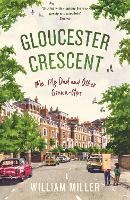 Book Cover for Gloucester Crescent by William Miller