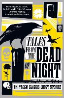 Book Cover for Tales from the Dead of Night: Thirteen Classic Ghost Stories by Various