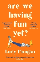 Book Cover for Are We Having Fun Yet? by Lucy Mangan