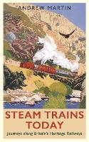 Book Cover for Steam Trains Today by Andrew Martin