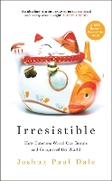 Book Cover for Irresistible by Professor Joshua Paul Dale