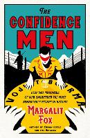 Book Cover for The Confidence Men by Margalit Fox