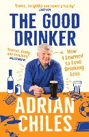 Book Cover for The Good Drinker by Adrian Chiles