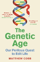 Book Cover for The Genetic Age by Professor Matthew Cobb