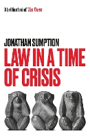 Book Cover for Law in a Time of Crisis by Jonathan Sumption