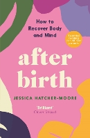 Book Cover for After Birth by Jessica Hatcher-Moore