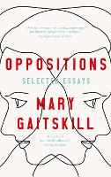 Book Cover for Oppositions by Mary Gaitskill