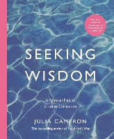 Book Cover for Seeking Wisdom by Julia Cameron