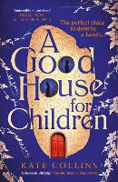 Book Cover for A Good House for Children by Kate Collins