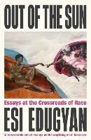 Book Cover for Out of The Sun by Esi Edugyan