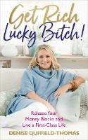 Book Cover for Get Rich, Lucky Bitch! by Denise Duffield-Thomas