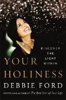 Book Cover for Your Holiness by Debbie Ford