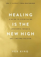 Book Cover for Healing Is the New High by Vex King