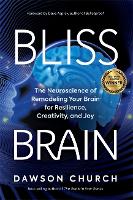 Book Cover for Bliss Brain by Dawson, PhD Church, Dave Asprey