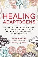 Book Cover for Healing Adaptogens by Tero Isokauppila, Danielle, RH Ryan Broida