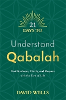 Book Cover for 21 Days to Understand Qabalah by David Wells