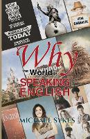 Book Cover for Why the World is Speaking English - by Michael Sykes