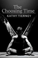 Book Cover for The Choosing Time by Kathy Tierney