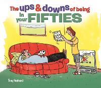 Book Cover for The Ups and Downs of Being in Your Fifties by Tony Husband