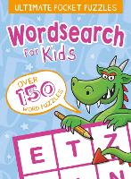 Book Cover for Ultimate Pocket Puzzles: Wordsearch for Kids by Eric Saunders