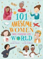 Book Cover for 101 Awesome Women Who Changed Our World by Julia Adams