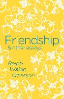 Book Cover for Friendship & Other Essays by Ralph Waldo Emerson