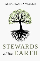 Book Cover for Stewards Of The Earth by Alcartamba Viallo