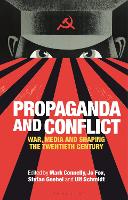 Book Cover for Propaganda and Conflict by Mark Connelly