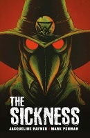 Book Cover for The Sickness by Jacqueline Rayner