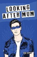 Book Cover for Looking After Mum by Roy Apps