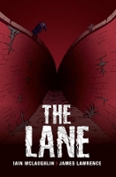 Book Cover for The Lane by Iain McLaughlin, James Lawrence