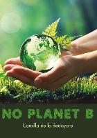 Book Cover for No Planet B by Camilla de la Bedoyere