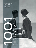 Book Cover for 1001 Photographs by Paul Lowe, Fred Ritchin