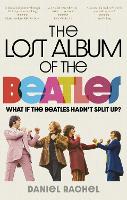 Book Cover for The Lost Album of The Beatles by Daniel Rachel