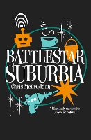 Book Cover for Battlestar Suburbia by Chris McCrudden