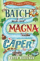Book Cover for The Batch Magna Caper by Peter Maughan